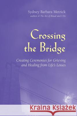 Crossing the Bridge Sydney Barbara Metrick 9781933993034 Apocryphile Press - książka
