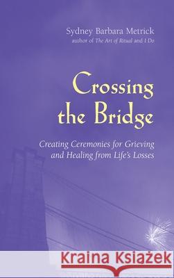 Crossing the Bridge Sydney Barbara Metrick 9781955821094 Apocryphile Press - książka