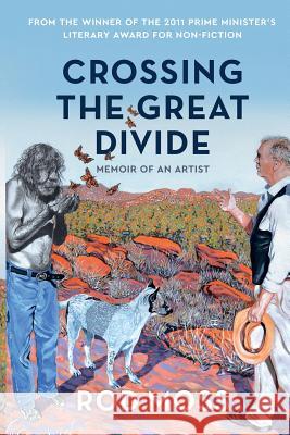 Crossing the Great Divide: Memoir of an Artist Rod Moss 9780648349860 Wild Dingo Press - książka