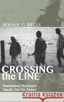 Crossing the Line Rosalie G Riegle 9781498214476 Cascade Books - książka
