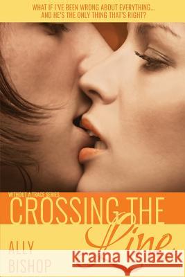 Crossing the Line Ally Bishop Patricia D. Eddy 9781514200155 Createspace - książka