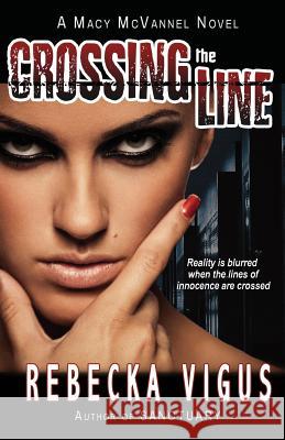Crossing the Line Rebecka Vigus 9781946848765 Bhc Press/Open Window - książka