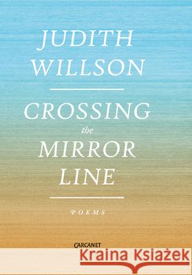 Crossing the Mirror Line Willson, Judith 9781784104993  - książka