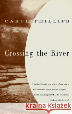 Crossing the River Caryl Phillips 9780679757948 Vintage Books USA - książka