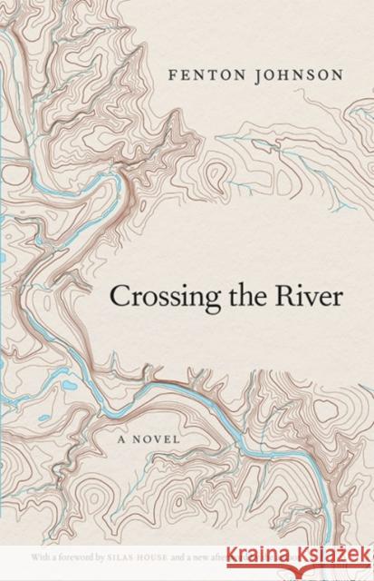 Crossing the River Fenton Johnson Silas House 9780813166476 University Press of Kentucky - książka