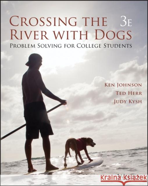 Crossing the River with Dogs Ken Johnson, Ted Herr, Judy Kysh 9781119275091  - książka
