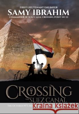 Crossing the Suez Canal Samy Ibrahim 9798889824640 Fulton Books - książka