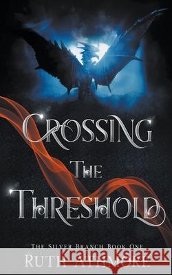 Crossing the Threshold Ruth Athmore 9781393420224 Sebastian & Theodore Publishers - książka