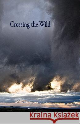 Crossing the Wild Nicola Jackson Jacci Bulman Kathleen Jones 9780993204548 Book Mill - książka
