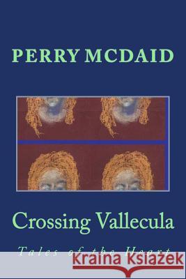 Crossing Vallecula Perry McDaid 9781544780672 Createspace Independent Publishing Platform - książka