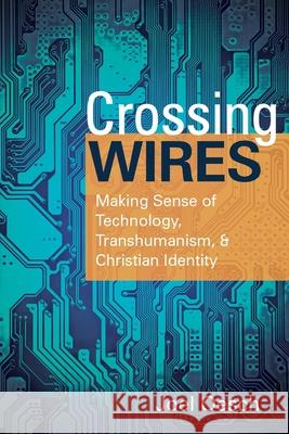 Crossing Wires Joel Oesch 9781725287327 Wipf & Stock Publishers - książka