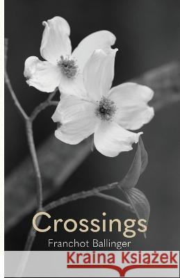 Crossings Franchot Ballinger 9781594980893 Fernwood Press - książka