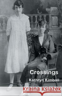 Crossings Kathryn Kimball 9781646626106 Finishing Line Press - książka
