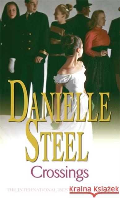 Crossings: An epic, unputdownable read from the worldwide bestseller Danielle Steel 9780751542455  - książka