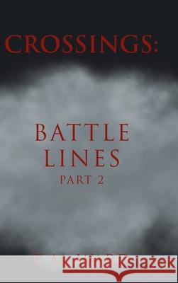 Crossings: Battle Lines: Part 2 T M Ward 9781638747666 Christian Faith - książka