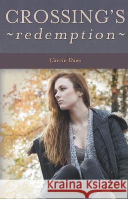 Crossing's Redemption Carrie Daws 9780998167879 Immeasurable Works - książka