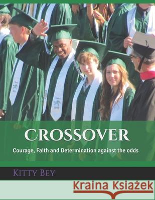Crossover Kitty Bey John Regan Martin Khodabakhshian 9781533030689 Createspace Independent Publishing Platform - książka