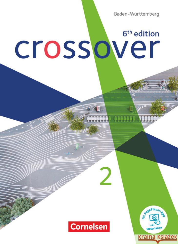 Crossover - 6th edition Baden-Württemberg - Band 2 - Jahrgangsstufe 12/13 Hine, Elizabeth, Hyde-Kull, Nicole, Köpf, Alexandra 9783064521094 Cornelsen Verlag - książka