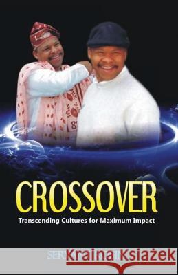 Crossover: Transcending cultures for maximum impact Robin, Servant 9781537134567 Createspace Independent Publishing Platform - książka