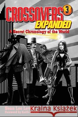 Crossovers Expanded Volume 3 Sean Lee Levin 9781945427305 Meteor House - książka