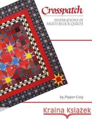 Crosspatch - Print on Demand Edition Cory, Pepper 9780914881261 C&T Publishing - książka
