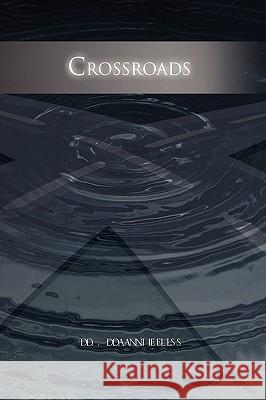 Crossroads D. Daniels 9781441567482 Xlibris Corporation - książka