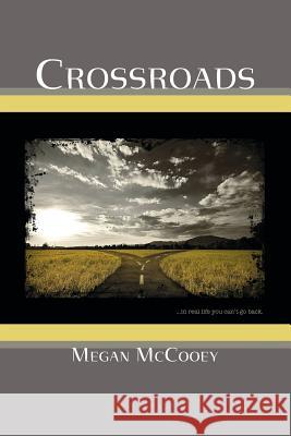 Crossroads Megan McCooey 9781517213480 Createspace - książka