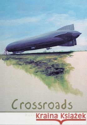 Crossroads Robert J. Keith 9781524563547 Xlibris - książka