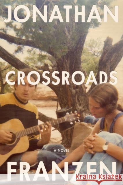 Crossroads: A Novel Jonathan Franzen 9780374181178 Farrar, Straus and Giroux - książka
