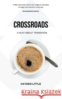 Crossroads: A Novel about Transition Hayden Little Robbie Grayson 9781648718809 Hayden Little - książka