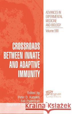 Crossroads Between Innate and Adaptive Immunity Katsikis, Peter D. 9780387348131 Springer - książka