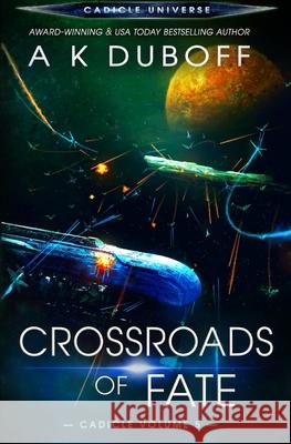 Crossroads of Fate (Cadicle Vol. 5) A. K. DuBoff 9781954344020 Dawnrunner Press - książka