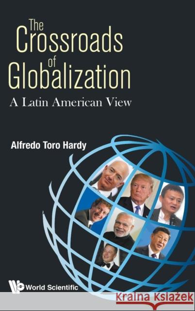 Crossroads of Globalization, The: A Latin American View Hardy, Alfredo Toro 9789813277304 World Scientific Publishing Company - książka