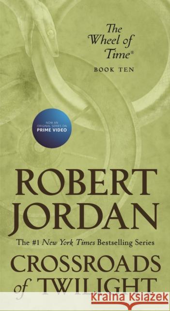 Crossroads of Twilight: Book Ten of 'The Wheel of Time' Jordan, Robert 9781250252531 Tom Doherty Associates - książka