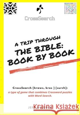 CrossSearch Puzzles: A Trip Through the Bible - Book by Book Jeff Wagner 9780578789781 Jeffrey Scott Wagner - książka