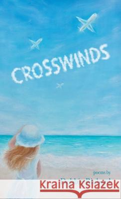 Crosswinds Debbie Richard 9781646627110 Finishing Line Press - książka