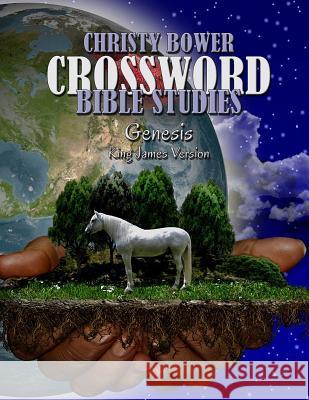 Crossword Bible Studies - Genesis: King James Version Christy Bower 9781976353932 Createspace Independent Publishing Platform - książka