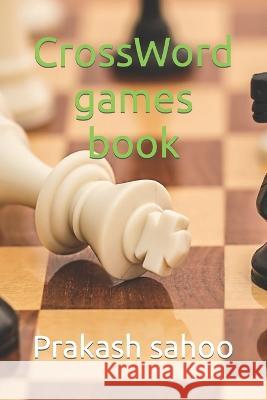 CrossWord games book Prakash Chandra Sahoo   9798373618205 Independently Published - książka