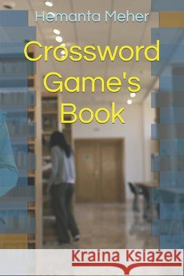Crossword Game's Book Hemanta Meher 9798849917238 Independently Published - książka