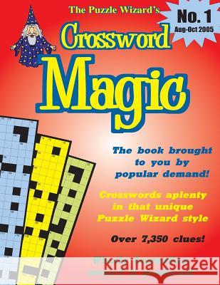 Crossword Magic No. 1 The Puzzle Wizard 9781493692330 Createspace - książka