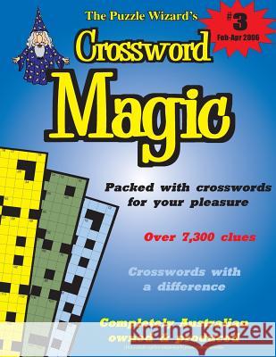 Crossword Magic No. 3 The Puzzle Wizard 9781493699506 Createspace - książka