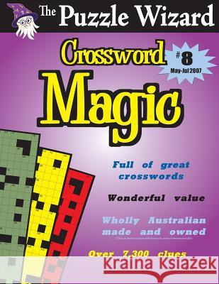 Crossword Magic No. 8 The Puzzle Wizard 9781493700646 Createspace - książka
