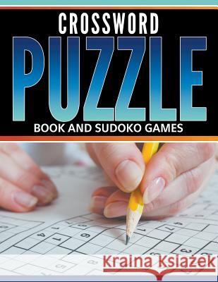 Crossword Puzzle Book And Sudoku Games Speedy Publishing LLC 9781681277462 Speedy Publishing LLC - książka