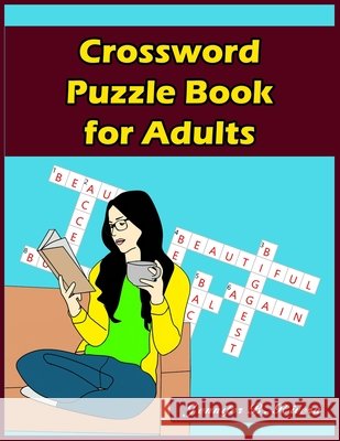 Crossword Puzzle Book for Adults: 101 Coolest puzzles to solve for Adults Rivera, Jennifer B. 9798550448168 Independently Published - książka
