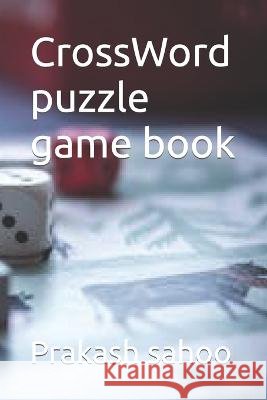 CrossWord puzzle game book Prakash Chandra Sahoo   9798373929899 Independently Published - książka