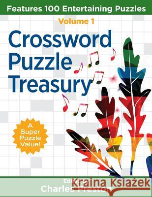 Crossword Puzzle Treasury: Features 100 Entertaining Puzzles Charles Preston 9780998832227 Aka Associates - książka
