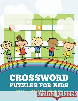 Crossword Puzzles for Kids: Brain Puzzles for Kids Coad, Dorothy 9781634283274 Speedy Publishing LLC - książka