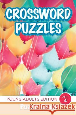 Crossword Puzzles: Young Adults Edition Vol. 4 Puzzle Crazy 9781683056959 Puzzle Crazy - książka