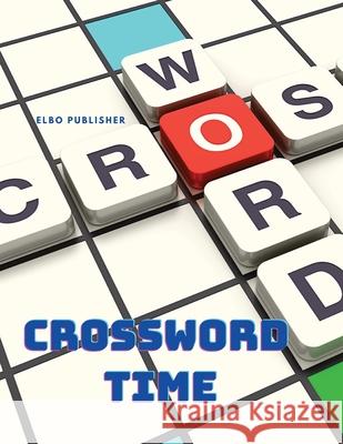 Crossword Time - Activity Puzzle Book Exotic Publisher 9781803964263 Intell World Publishers - książka