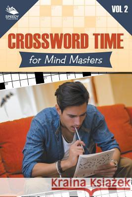 Crossword Time for Mind Masters Vol 2 Speedy Publishing LLC 9781682801772 Speedy Publishing LLC - książka
